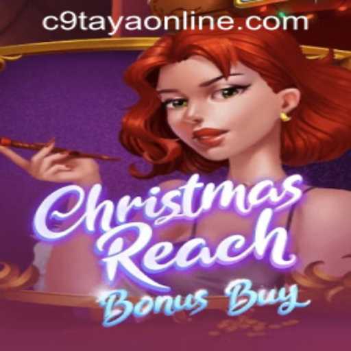 Unveiling ChristmasReachBonusBuy: A Festive Gaming Experience at C9TAYA PH Casino