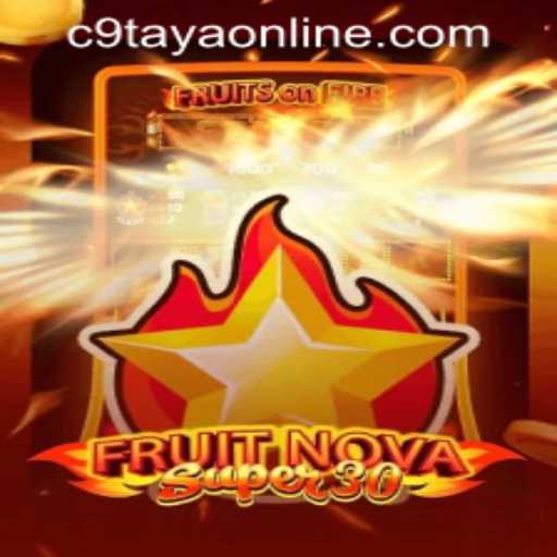 Unlock the Excitement of FruitrNovaSupe30 at C9TAYA PH Casino