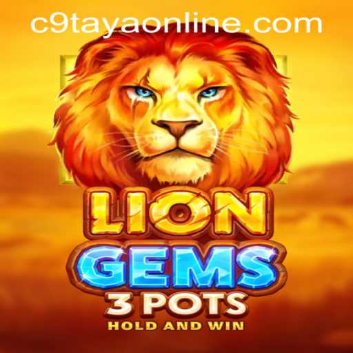 Exploring LionGems3pots: The Mesmerizing Game at C9TAYA PH Casino