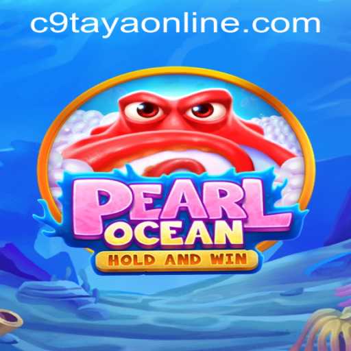 Exploring PearlOcean: Dive into the Adventures with C9TAYA PH Casino